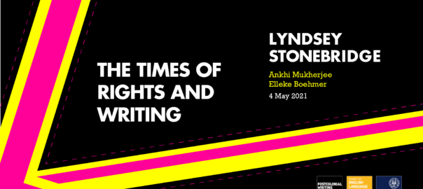 Title card for Lyndsey Stonebridge's talk "The Times of Rights and Writing"